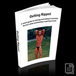 Getting Ripped: A Short Guide to Training and Eating to Maximize Fat Loss While Maintaining or Gaining Muscle