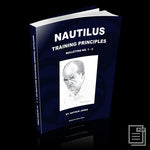 Arthur Jones Nautilus Training Principles: Bulletins 1, 2 and the previously unpublished Bulletin 3